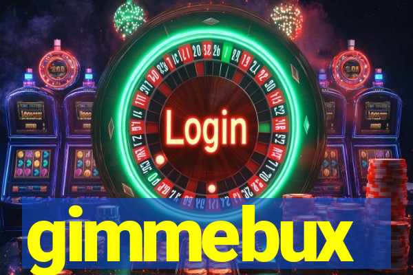 gimmebux