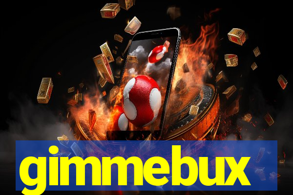 gimmebux