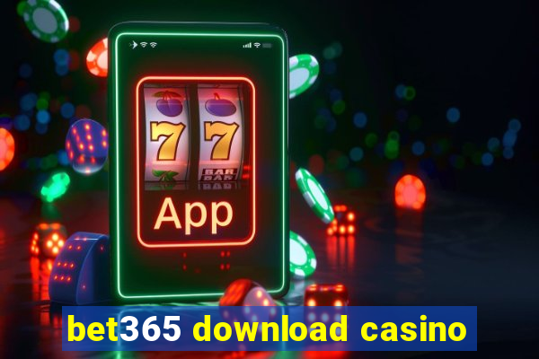 bet365 download casino