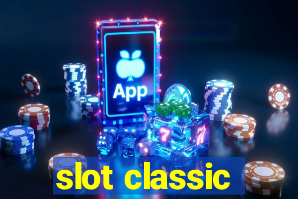 slot classic