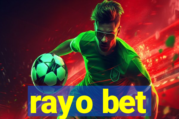 rayo bet