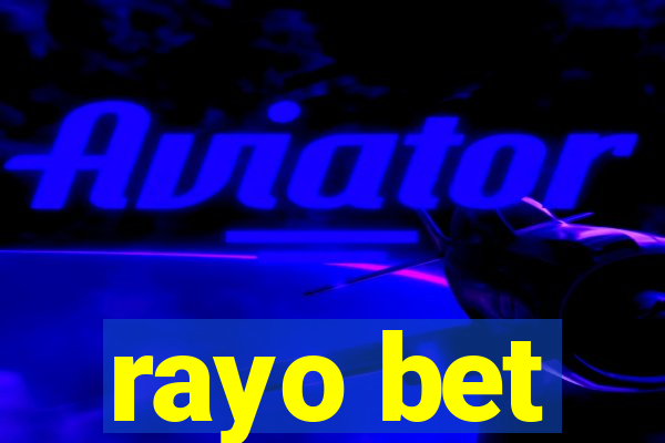 rayo bet