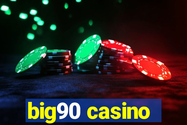 big90 casino