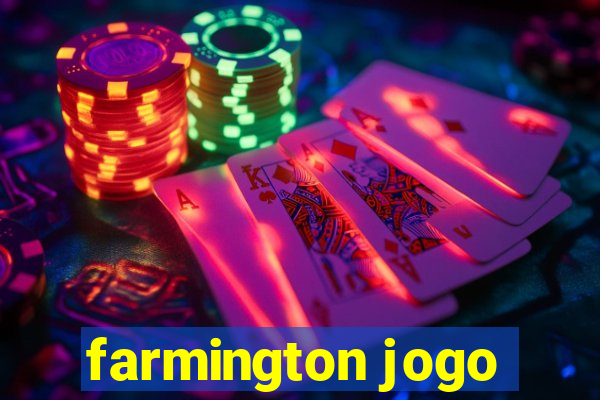 farmington jogo