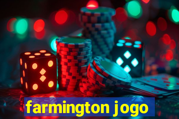 farmington jogo