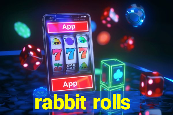 rabbit rolls