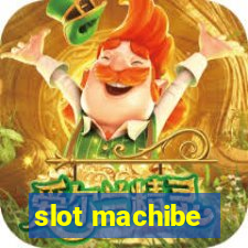 slot machibe