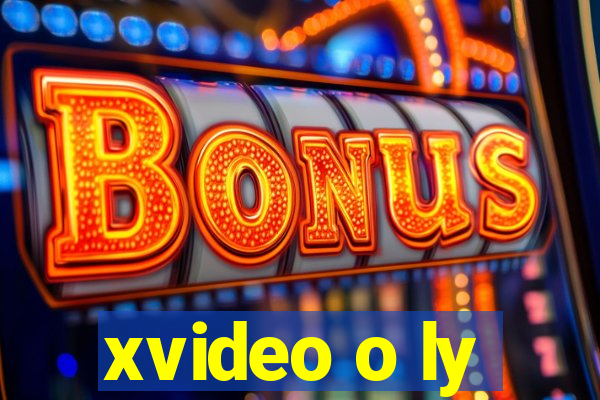 xvideo o ly