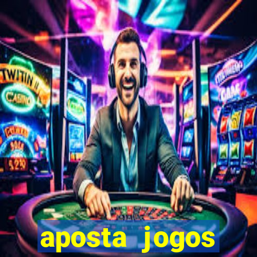 aposta jogos futebol online