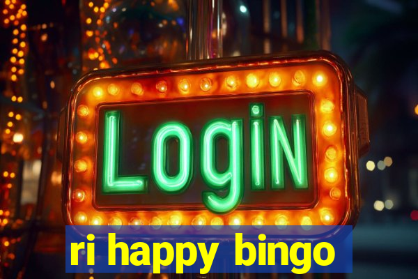 ri happy bingo