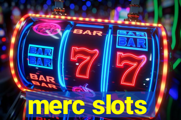 merc slots