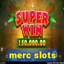 merc slots