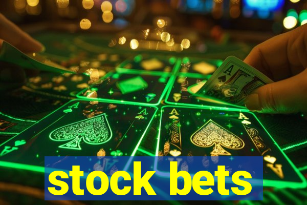 stock bets