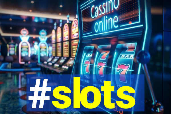 #slots