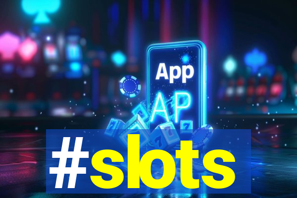 #slots