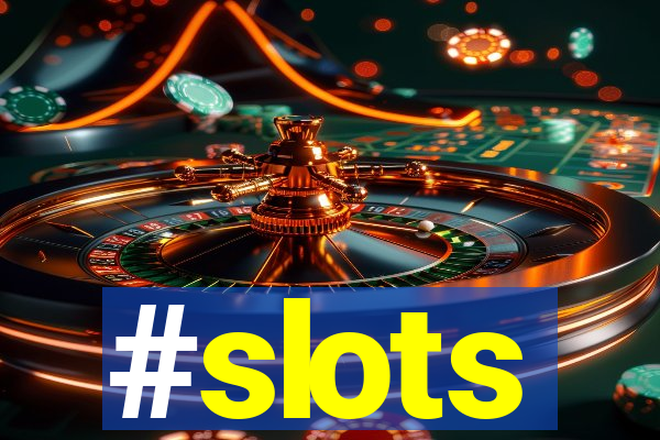 #slots