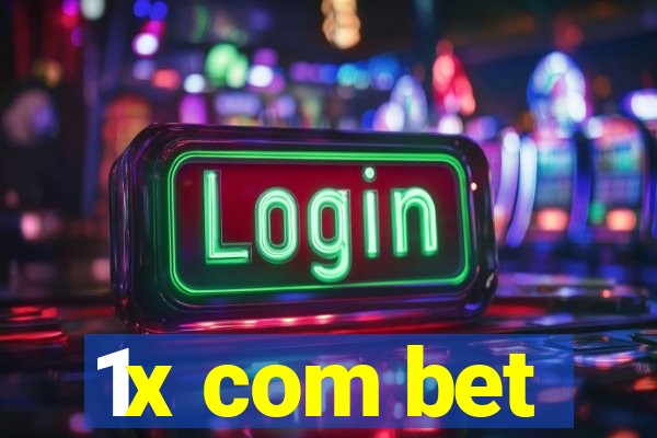 1x com bet