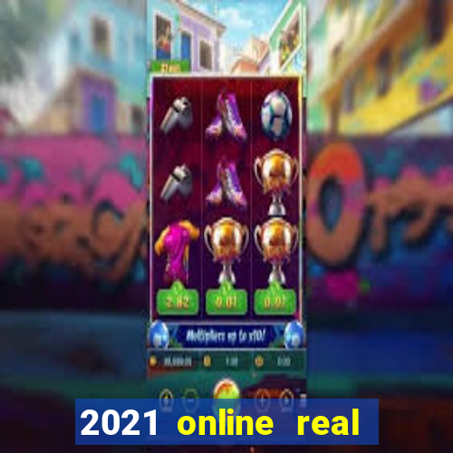 2021 online real money casinos