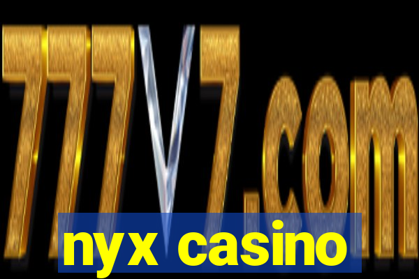 nyx casino