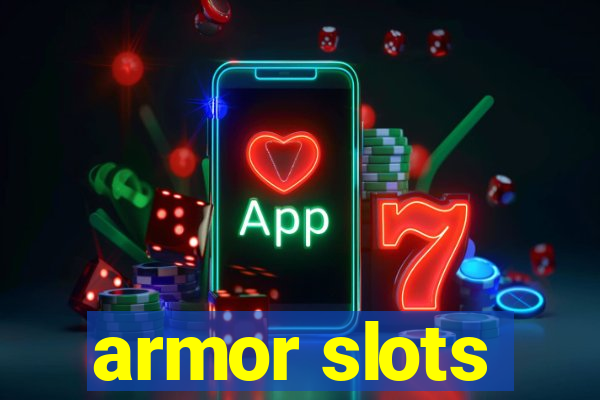 armor slots