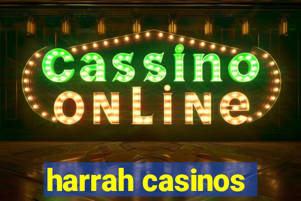 harrah casinos