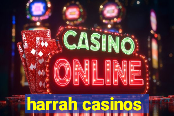 harrah casinos