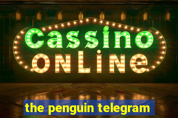 the penguin telegram