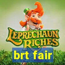 brt fair