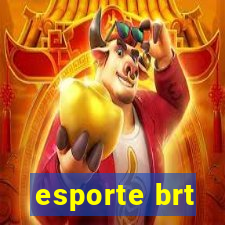 esporte brt