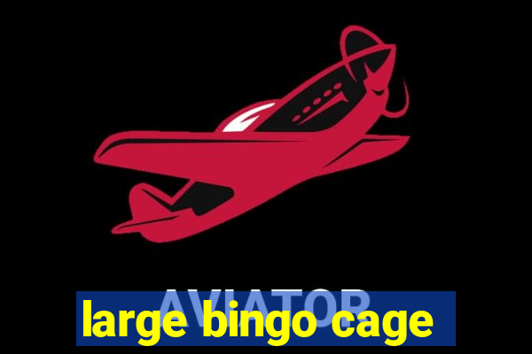 large bingo cage