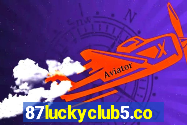 87luckyclub5.com