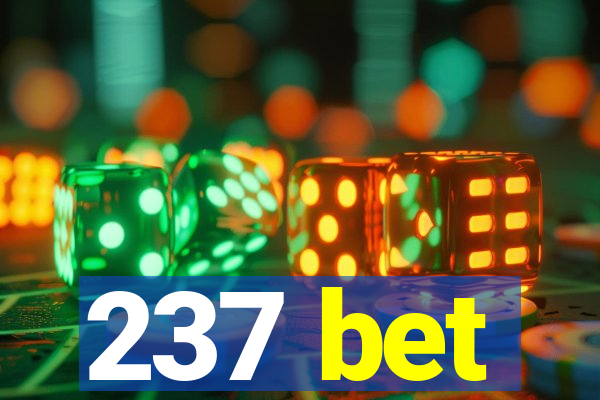 237 bet