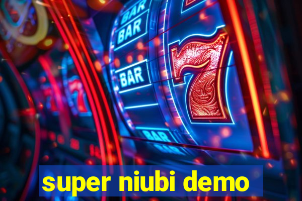 super niubi demo