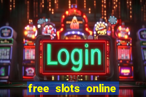 free slots online no downloads