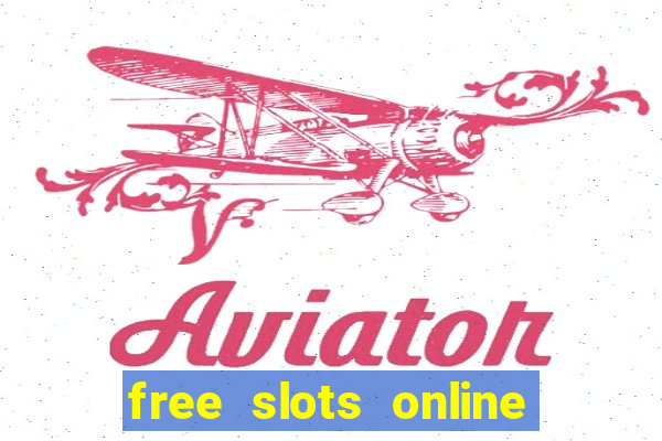 free slots online no downloads