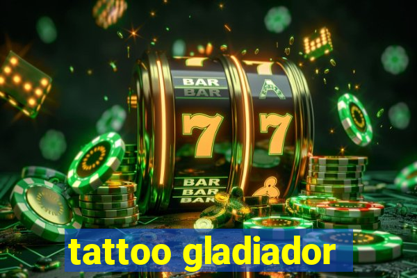 tattoo gladiador