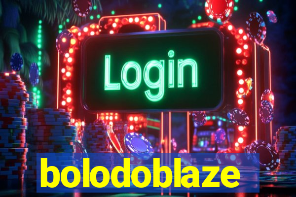 bolodoblaze