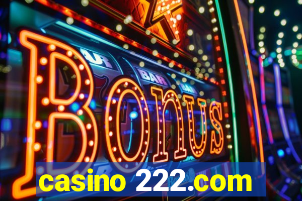 casino 222.com