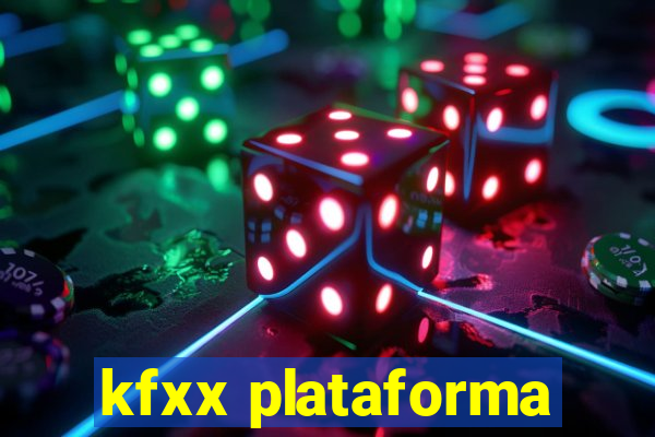 kfxx plataforma