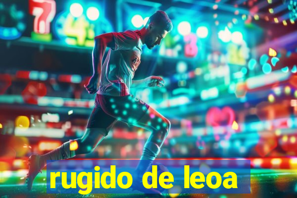 rugido de leoa