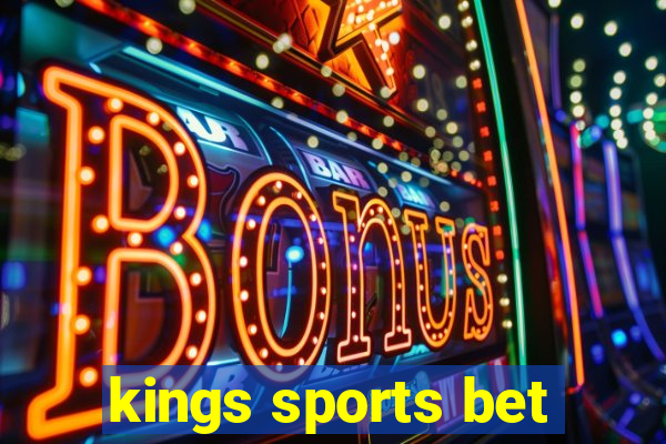 kings sports bet