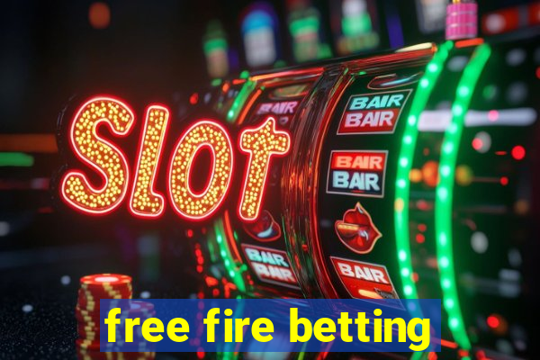 free fire betting