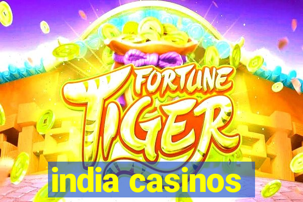 india casinos