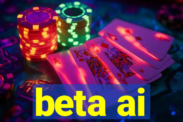 beta ai