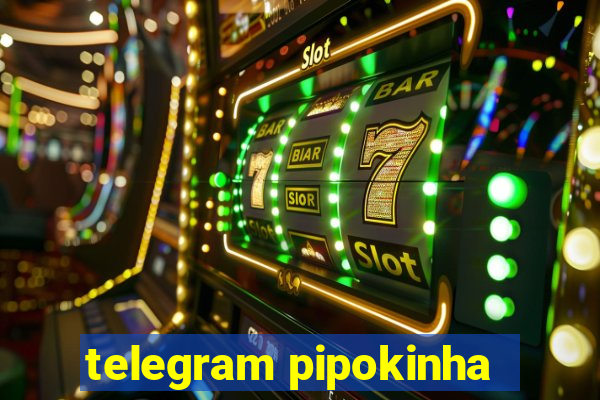 telegram pipokinha