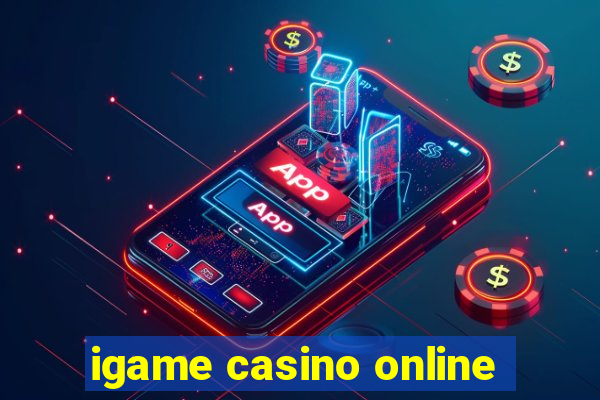 igame casino online