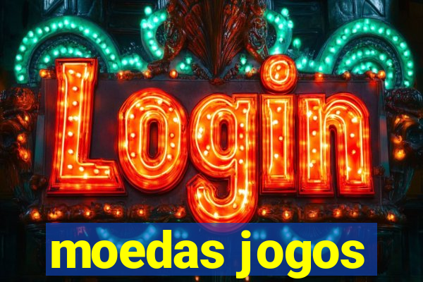 moedas jogos