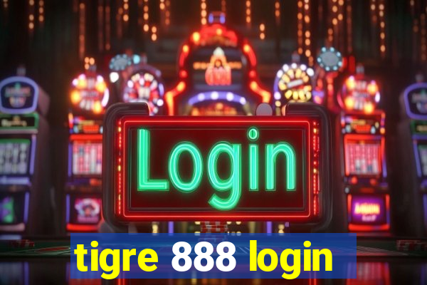 tigre 888 login