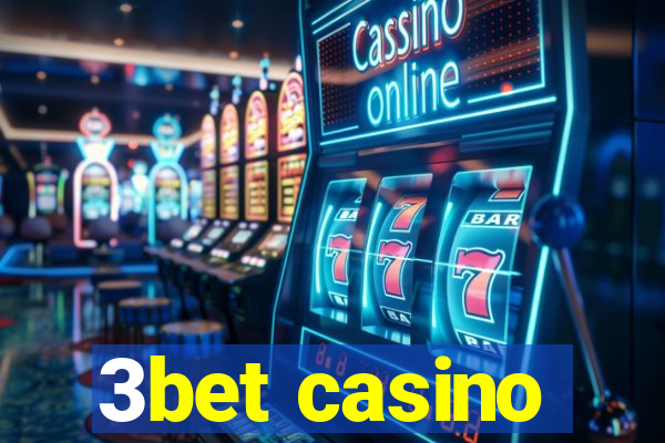 3bet casino