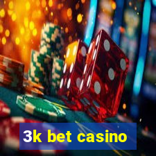 3k bet casino